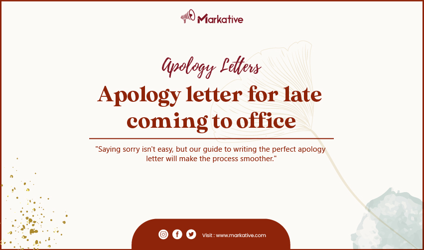 Best Apology Letter For Being Late To Office Samples Markative