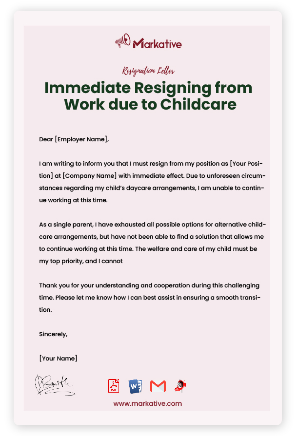 Immediate Resigning from Work due to Childcare