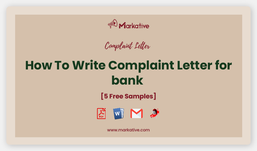 How To Write Attractive Bank Complaint Letter [5+ Templates] - Markative