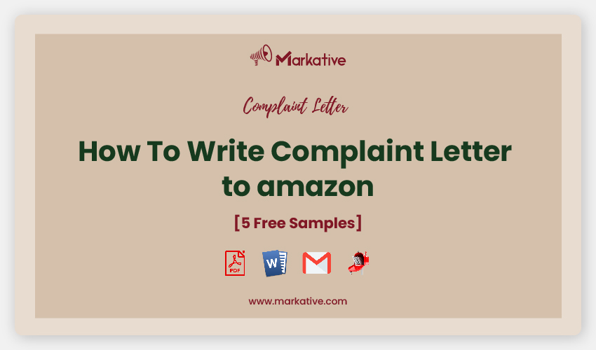 Best Complaint Letter to Amazon [5+ Templates] Markative