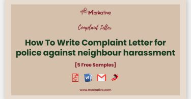 complaint letter to police against neighbour harassment