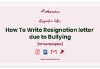 resignation letter due to bullying