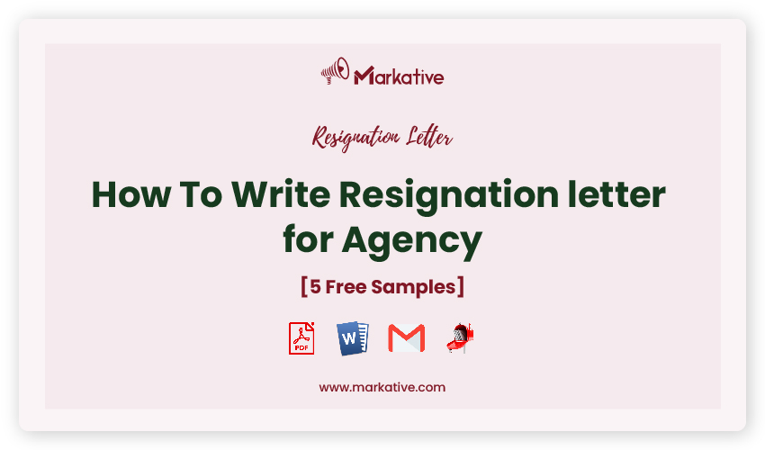 write-a-best-resignation-letter-for-agency-5-templates-markative