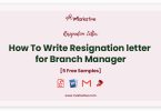 resignation letter for Branch Manager