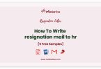 resignation mail to hr