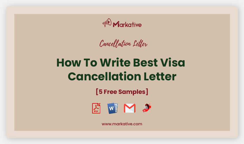 Best Visa Cancellation Letter 7 Templates Markative 4301
